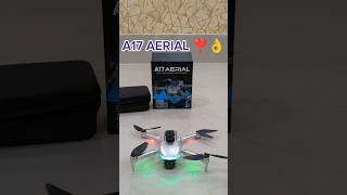 best drone A17 AERIAL 👌brushless motor 1km range #brushlessmotor #shortsvideo #shots #ytshortsindia