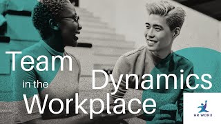Mastering Team Dynamics - A Workplace Guide