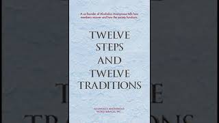 AA 12 Steps x 12 Traditions- Step 3