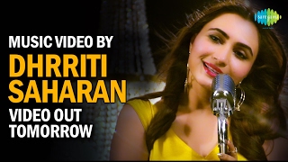 Music Video By Dhrriti Saharan | Teaser 7 | Guess the Song Contest | Releasing on 14 Feb 2017