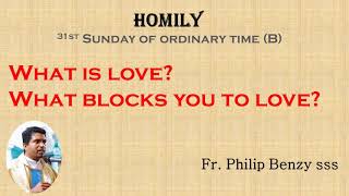 Homily for the 31st Sunday (B)