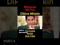 Part 4- Dikira miskin ternyata anak sultan #shorts #dramaturki