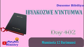 #ReadingTheWholeBible IN ONE YEAR in Kinyarwanda. IBYAKOZWE N'INTUMWA Umunsi wa 402