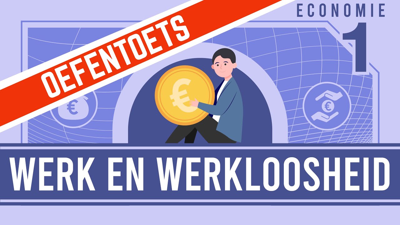 Oefentoets Werk En Werkloosheid (LWEO - HAVO 4) - YouTube