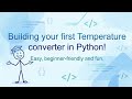 Create your own Temperature converter for Celsius and Kelvin in Python!