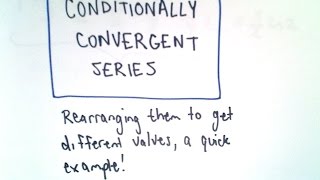 Rearranging a Conditionally Convergent Series