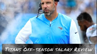 Tennessee Titans Salary Review: Offseason Moves