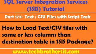 Load Text/CSV files with same or less columns than destination table in SSIS Package - P173