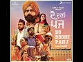 Do Dooni Panj 2019 Full Punjabi Movie Amrit Maan | Isha Rikhi | 720p HDTV x264 1