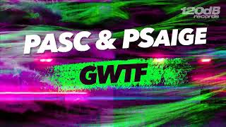 Preview: PASC & PSaige - GWTF [OUT 26 AUGUST]