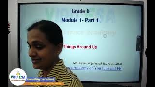 Grade 6 -2026 - Module - 1 - Things around us - Part 1