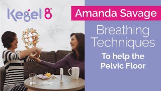 Breathing Techniques to Help the Pelvic Floor | Kegel8 Expert Advice