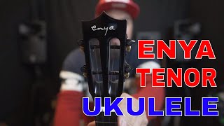 ENYA TENOR UKULELE EUT MAD BU UNBOXING AND REVIEW