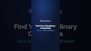 Find Your Cloudinary Credentials: Cloud Name, API Key, and Secret