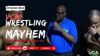 VCA WRESTLING MAYHEM EPISODE 63 (VELOCITY CLASH XI)