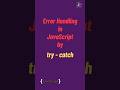 try catch error handling | #javascript tutorial in 1 minutes #programming