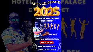 Live DJ Set for NYE 2025 @ Hotel Grand Palace Chromepet | Countdown with DJ Rey 🎵 #djrey #newyear