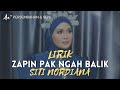 Lirik lagu Zapin Pak Ngah Balik - Siti Nordiana