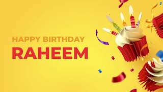 Happy Birthday RAHEEM ! - Happy Birthday Song made especially for You! 🥳