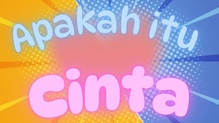 APAKAH ITU CINTA, LAGU BALADA