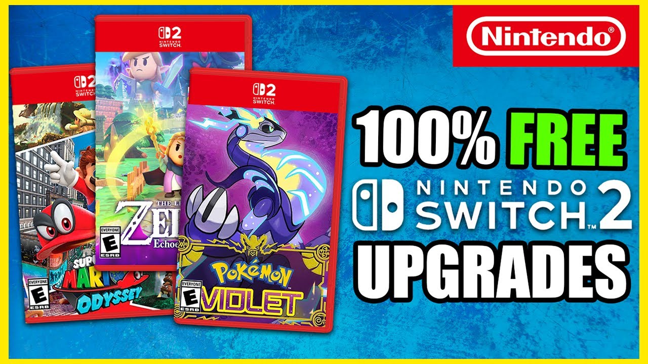 Every Switch Game With A Free Switch 2 Upgrade Youtube