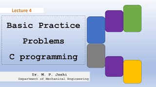 Lecture 4 | Practice Problems on C Programming| printf() scanf() |Arithmetic Operations