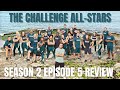 THE OLD TINA IS BACK | The Challenge All-Stars Season 2 Episode 5 Review