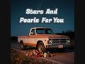 Stars And Pearls For You