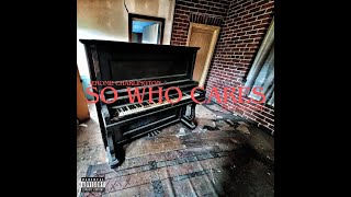 jerome charlington - SO WHO CARES (prod.kenzee)