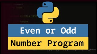 Python Example Program to Check if a Number is Even or Odd ( User Input )