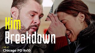 CHICAGO PD EPISODE ENDING SCENE | 9x10 | Kim BreakDown