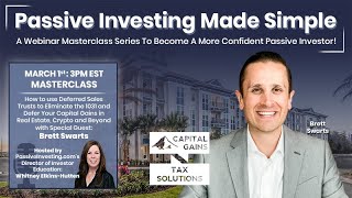 How to use Deferred Sales Trusts to Eliminate the 1031 with Brett Swarts