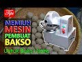 TIPS MEMILIH MESIN PEMBUAT BAKSO UNTUK BUKA USAHA