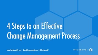 4 Steps to an Effective Change Management Process