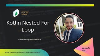 #kotlin Nested For Loop | episode 020 | Kotlin course 2023
