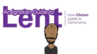 Ignatian Lent: How Chrism Leads to Community