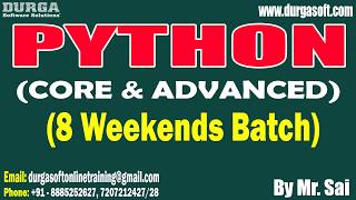 PYTHON (CORE & ADVANCED) (8 Weekends Batch) tutorials || by Mr. Sai On 23-05-2026 @8AM (IST)