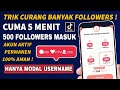 Cara Menambah Followers Tiktok Gratis !! Tanpa Aplikasi Followers Aktif Permanen Sepuasnya 2023,