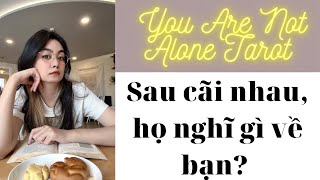 ✨🥮🍦Tarot: Sau cãi nhau họ nghĩ gì về bạn? You are not alone tarot