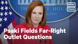 Jen Psaki Answers Loaded Question From Far-Right Outlet