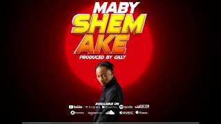 MABY_SHEM AKE(Official audio)