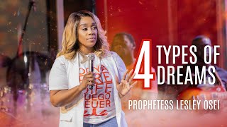 4 TYPES OF DREAMS | PROPHETESS LESLEY OSEI | KFT CHURCH