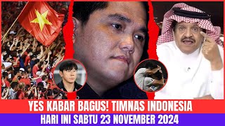 ALHAMDULILLAAH KABAR BAGUS! Timnas Indonesia Hari Ini🔥Sabtu 23 November 2024 ~ Timnas Terbaru