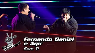 Fernando Daniel e Agir - "Sem Ti" | The Voice Portugal