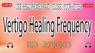 Vertigo Healing Frequency : 180 Hz + 50Hz Binaural Beats - Stop Dizziness Instantly