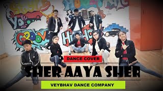 SHER AAYA SHER | GULLY BOY | DIVINE | RANVEER SINGH | ALIYA BHATT | DANCE COVER | TEAMVDC