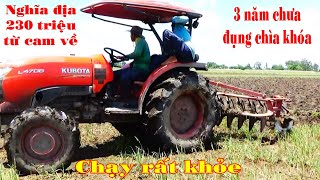 Máy cày Kubota L4708 hàng nghĩa địa quá bền mua 3 năm rồi vẫn chưa đụng chìa khóa