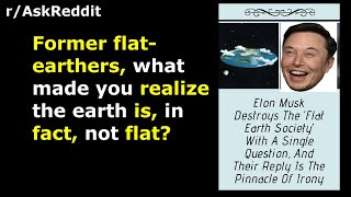 Former Flat-Earthers explain how they changed their mind