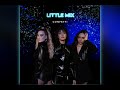 Confetti - Little Mix (Without Jesy and Saweetie)