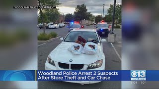 Woodland Police Arrest 2 Suspects After Store Theft And Car Chase